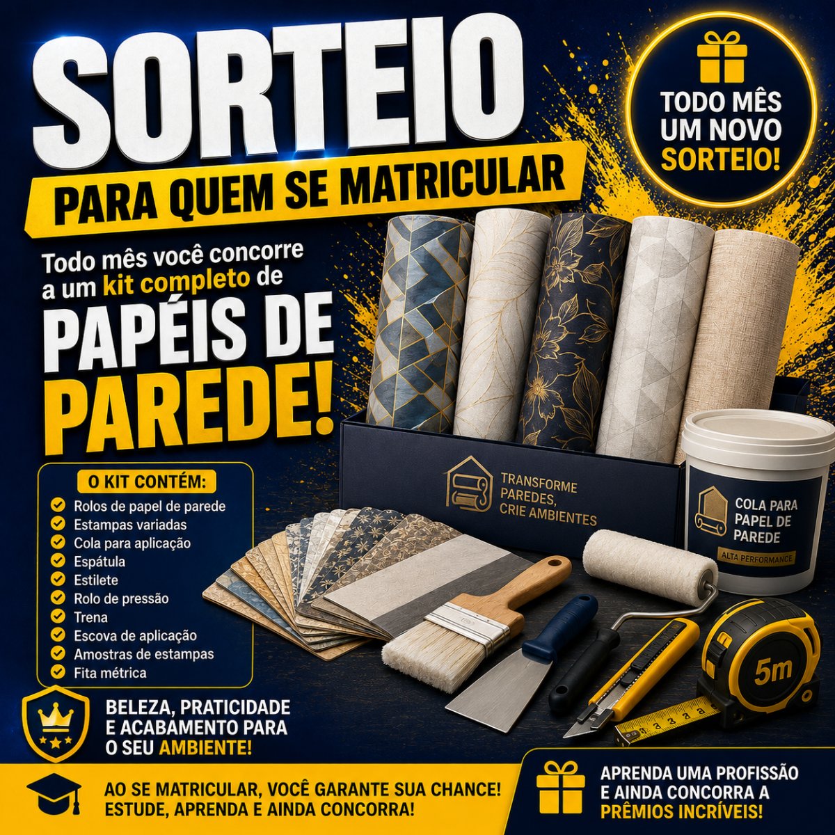 Sorteio de kit completo de papéis de parede para quem se matricular